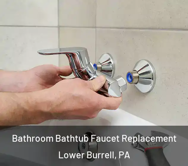  Bathroom Bathtub Faucet Replacement Lower Burrell, PA