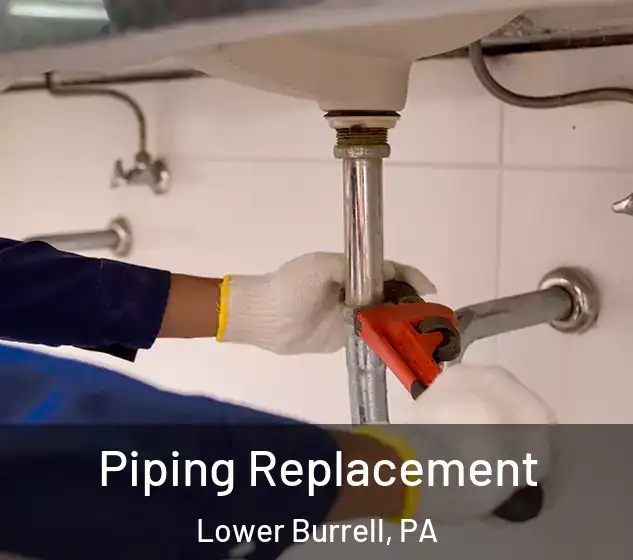  Piping Replacement Lower Burrell, PA