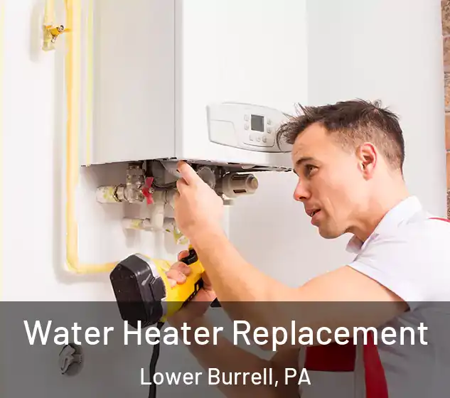  Water Heater Replacement Lower Burrell, PA