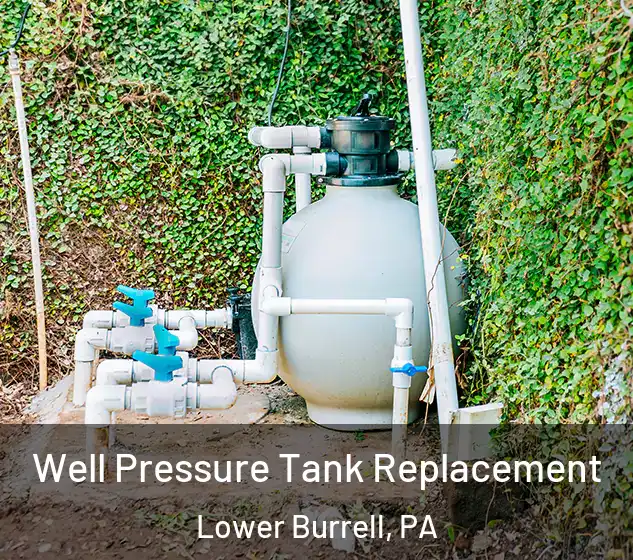  Well Pressure Tank Replacement Lower Burrell, PA